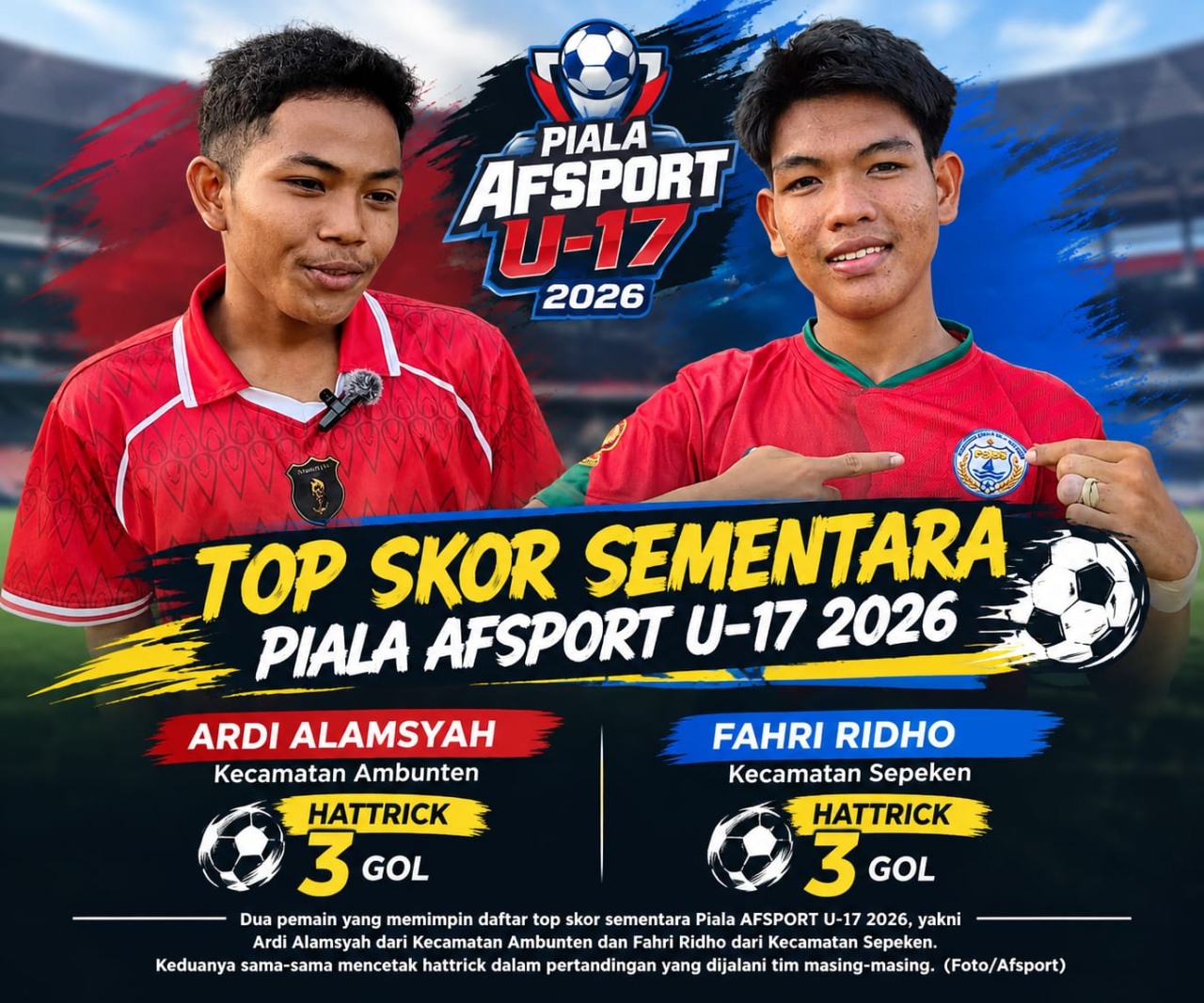 Ardi dan Fahri Cetak Hattrick, Persaingan Top Skor Piala AFSPORT U-17 Memanas